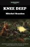 [Warhammer.Imperial Guard.Warhammer.1.10._.ICBF 1.10] • Knee Deep